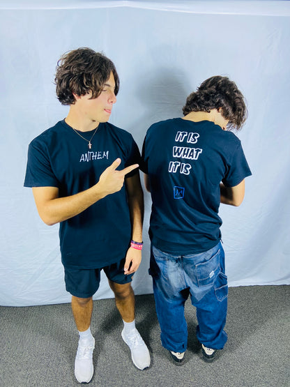 "It Is What It Is" T-Shirt